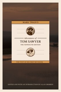 Front cover_Mark Twain's Adventures of Tom Sawyer: The NewSouth Edition
