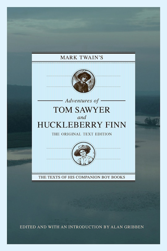 Couverture_Mark Twain's Adventures of Tom Sawyer and Huckleberry Finn: The Original Text Edition