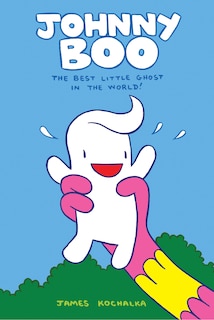 Couverture_Johnny Boo: The Best Little Ghost In The World (johnny Boo Book 1)