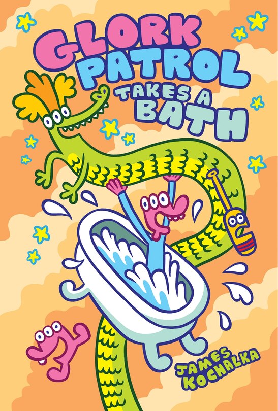 Front cover_Glork Patrol (book Two): Glork Patrol Takes A Bath!