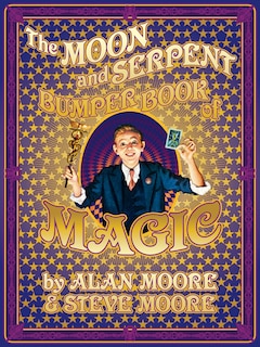 Front cover_The Moon and Serpent Bumper Book of Magic