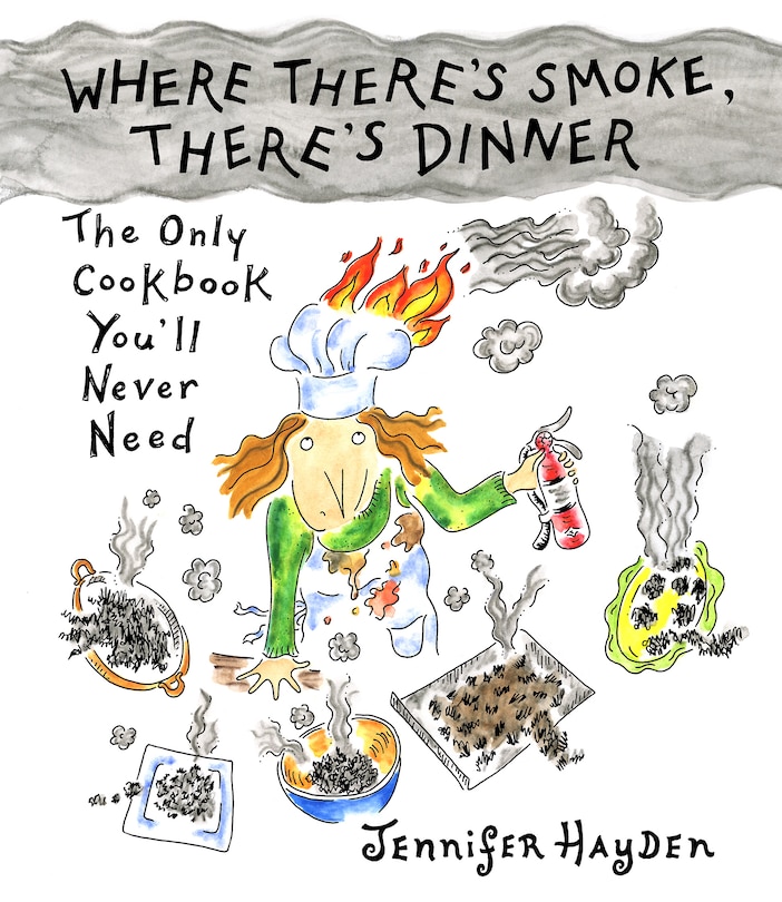 Couverture_Where There's Smoke, There's Dinner: Confessions of a Cartoonist Cook