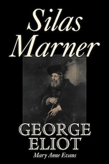Front cover_Silas Marner by George Eliot, Fiction, Classics