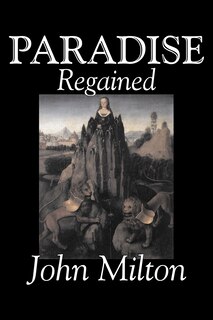 Couverture_Paradise Regained by John Milton, Poetry, Classics, Literary Collections