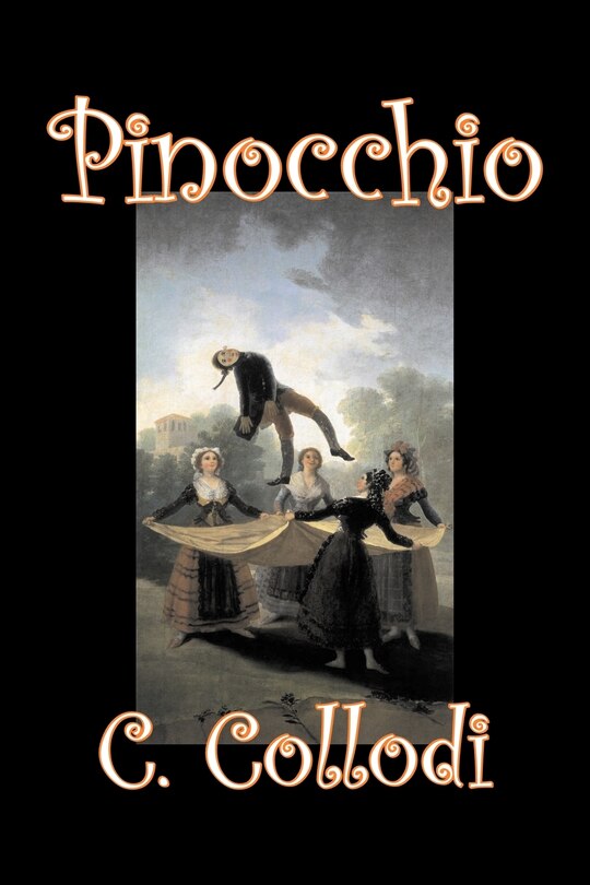 Front cover_Pinocchio by Carlo Collodi, Fiction, Action & Adventure