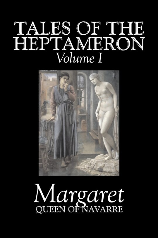 Couverture_Tales of the Heptameron, Vol. I of V by Margaret, Queen of Navarre, Fiction, Classics, Literary, Action & Adventure
