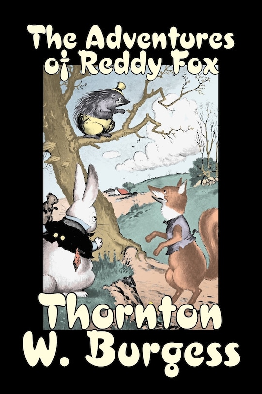 Front cover_The Adventures of Reddy Fox by Thornton Burgess, Fiction, Animals, Fantasy & Magic