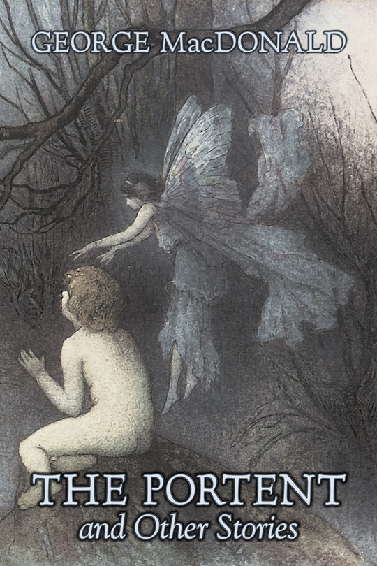 Couverture_The Portent and Other Stories by George Macdonald, Fiction, Classics, Action & Adventure