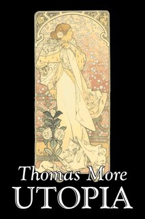 Front cover_Utopia by Thomas More, Political Science, Political Ideologies, Communism & Socialism