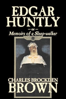 Couverture_Edgar Huntly by Charles Brockden Brown, Fantasy, Historical, Literary