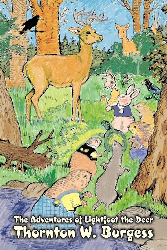 Front cover_The Adventures of Lightfoot the Deer by Thornton Burgess, Fiction, Animals, Fantasy & Magic