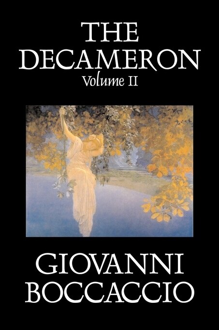 Couverture_The Decameron, Volume II of II by Giovanni Boccaccio, Fiction, Classics, Literary