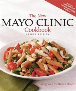 Front cover_The New Mayo Clinic Cookbook 2nd Edition
