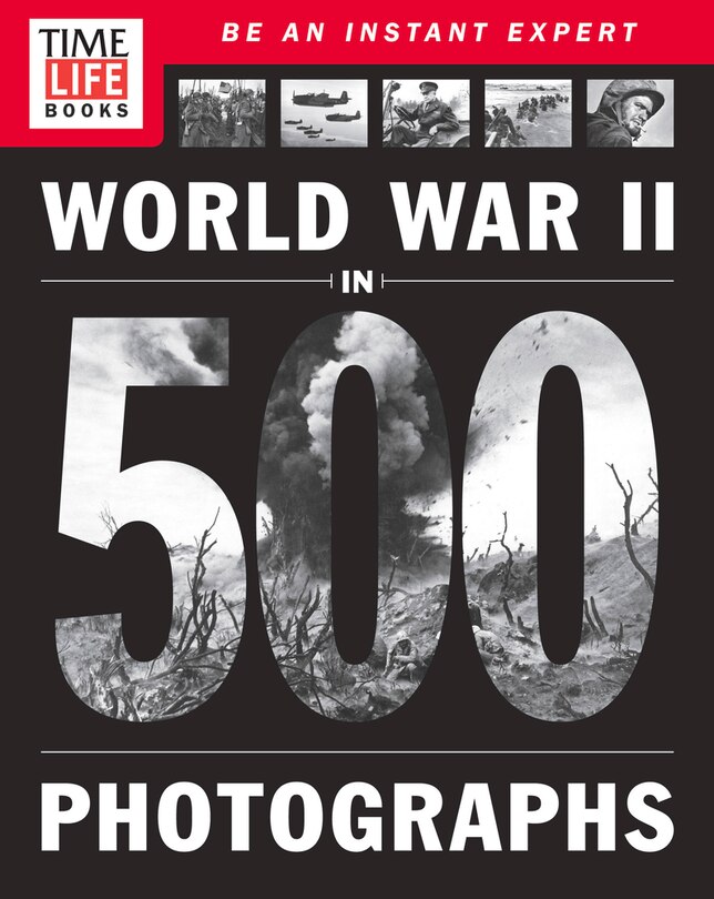 Time-life World War Ii In 500 Photographs