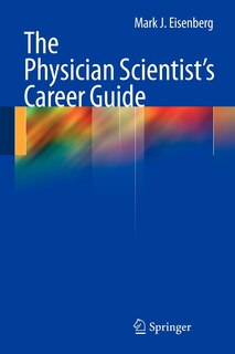 Front cover_The Physician Scientist's Career Guide