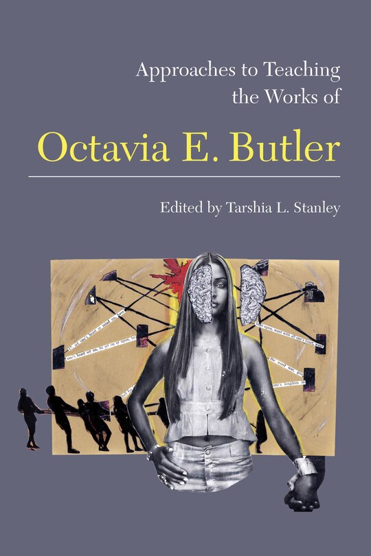 Couverture_Approaches to Teaching the Works of Octavia E. Butler