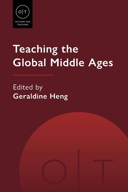Couverture_Teaching the Global Middle Ages