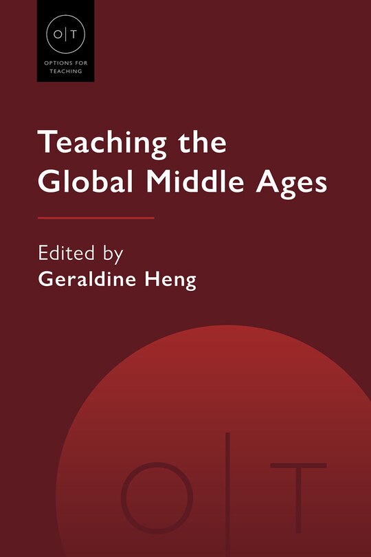Couverture_Teaching the Global Middle Ages