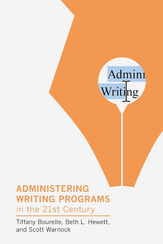 Couverture_Administering Writing Programs in the Twenty-First Century