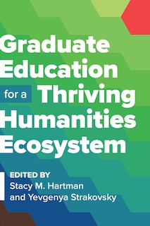 Couverture_Graduate Education for a Thriving Humanities Ecosystem