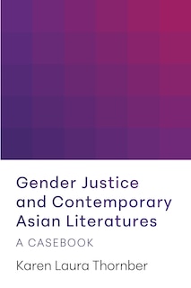 Couverture_Gender Justice and Contemporary Asian Literatures