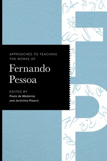 Couverture_Approaches to Teaching the Works of Fernando Pessoa
