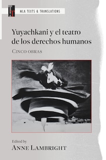 Front cover_Yuyachkani y el teatro de los derechos humanos