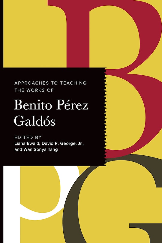 Couverture_Approaches to Teaching the Works of Benito P�rez Gald�s