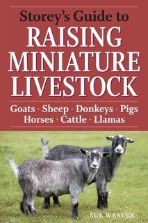 Couverture_Storey's Guide to Raising Miniature Livestock