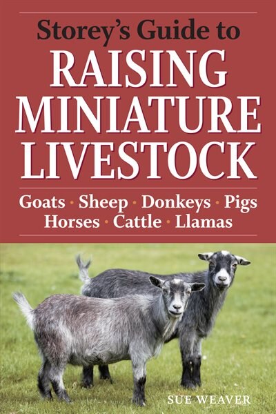 Couverture_Storey's Guide to Raising Miniature Livestock