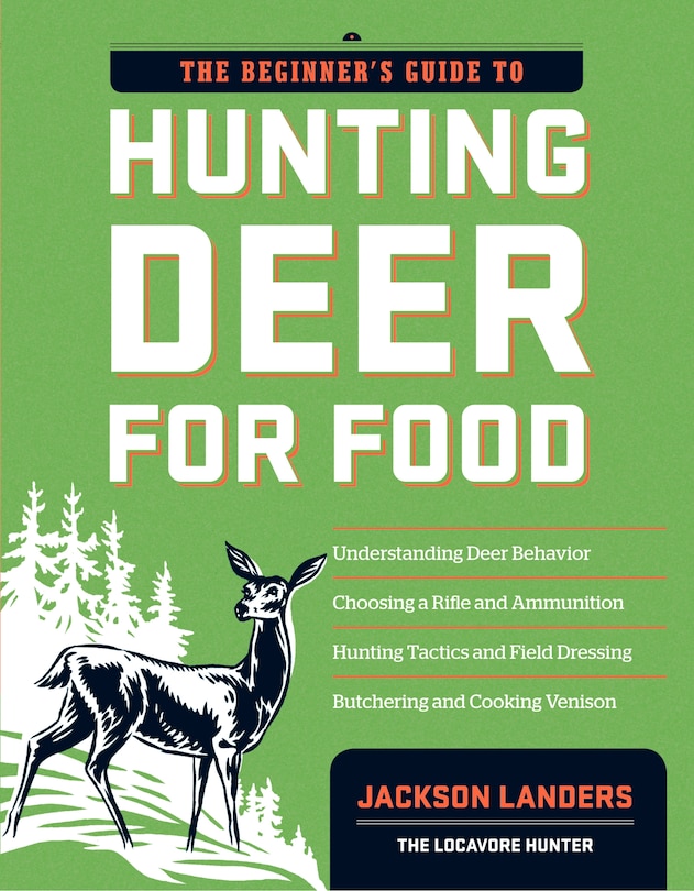 Front cover_The Beginner's Guide to Hunting Deer for Food