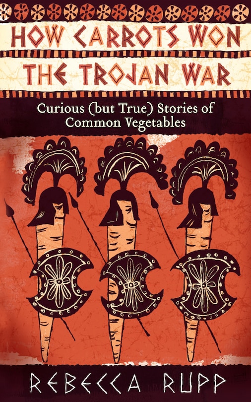 Front cover_How Carrots Won the Trojan War