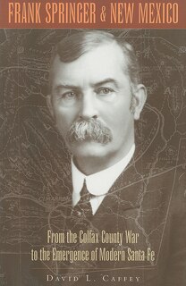 Front cover_Frank Springer and New Mexico