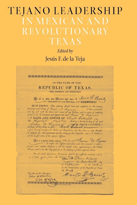 Front cover_Tejano Leadership in Mexican and Revolutionary Texas