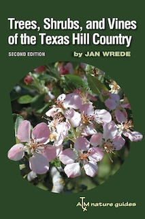 Couverture_Trees, Shrubs, and Vines of the Texas Hill Country