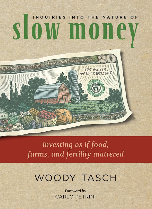 Couverture_Inquiries Into The Nature of Slow Money