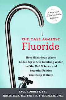 Front cover_The Case against Fluoride