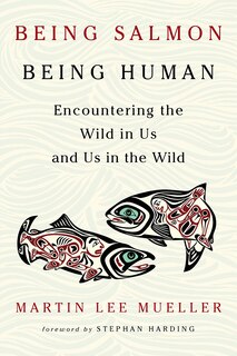 Front cover_Being Salmon, Being Human