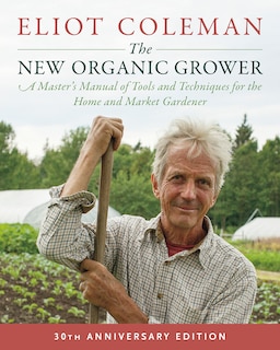 Front cover_The New Organic Grower, 3rd Edition