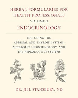Front cover_Herbal Formularies for Health Professionals, Volume 3