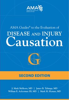 Front cover_Ama Guide To The Evaluation Of Disease And Injury Causation