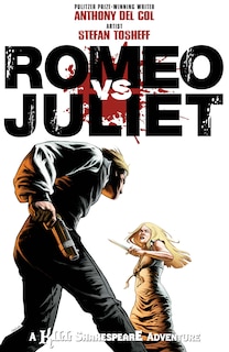 Front cover_Romeo vs. Juliet: A Kill Shakespeare Adventure