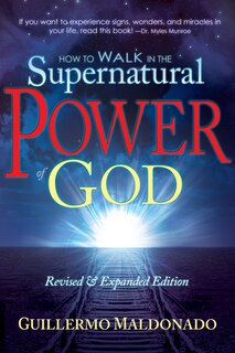 Front cover_How To Walk In The Supernatural Power Of God
