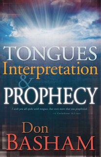 Front cover_Tongues, Interpretation And Prophecy