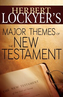 Couverture_Herbert Lockyer's Major Themes Of The New Testament