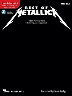 Best of Metallica for Alto Sax: 12 Solo Arrangements with CD Accompaniment