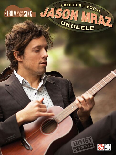 Front cover_Jason Mraz - Strum & Sing Ukulele