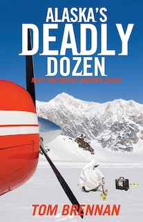 Couverture_Alaska's Deadly Dozen
