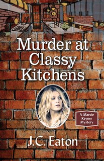 Front cover_Murder at Classy Kitchens
