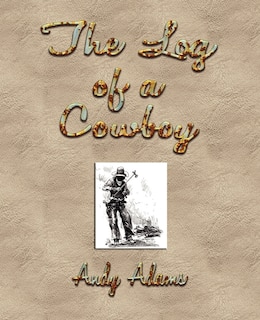 Front cover_The Log of a Cowboy